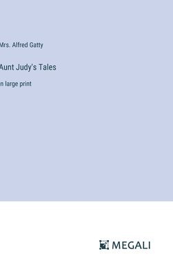 Aunt Judy's Tales 1