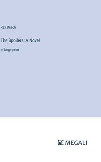 bokomslag Spoilers; A Novel