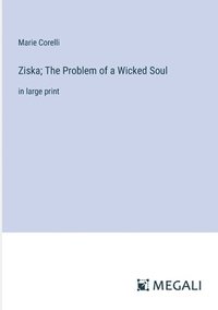 bokomslag Ziska; The Problem of a Wicked Soul