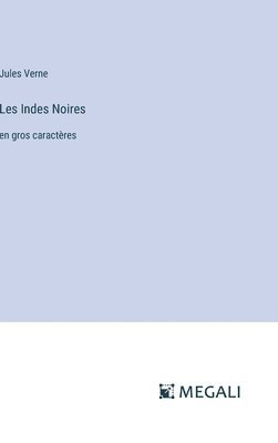 Les Indes Noires 1