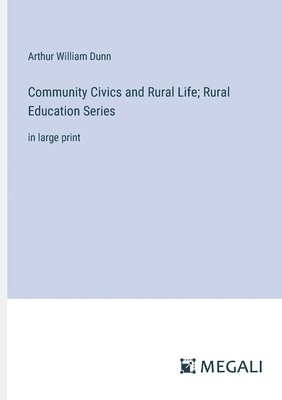 Community Civics and Rural Life; Rural Education Series 1