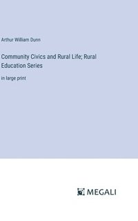 bokomslag Community Civics and Rural Life; Rural Education Series
