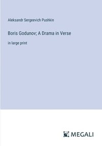 bokomslag Boris Godunov; A Drama in Verse