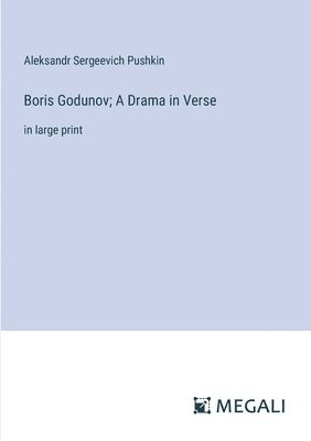 Aleksandr Sergeevich Pushkin - Boris Godunov; A Drama in Verse, Häftad