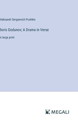 bokomslag Boris Godunov; A Drama in Verse