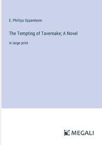 bokomslag Tempting of Tavernake; A Novel