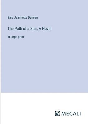 bokomslag Path of a Star; A Novel