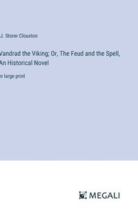 bokomslag Vandrad the Viking; Or, The Feud and the Spell, An Historical Novel