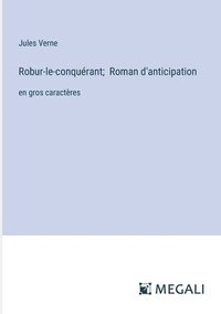 bokomslag Robur-le-conqurant; Roman d'anticipation