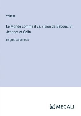 bokomslag Le Monde comme il va, vision de Babouc; Et, Jeannot et Colin