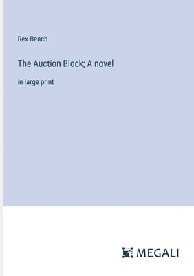 bokomslag The Auction Block; A novel