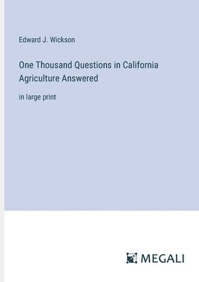 bokomslag One Thousand Questions in California Agriculture Answered