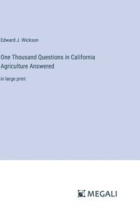 bokomslag One Thousand Questions in California Agriculture Answered