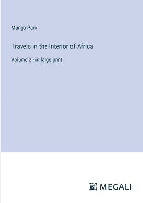 bokomslag Travels in the Interior of Africa