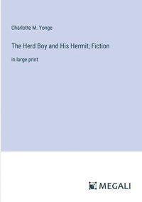 bokomslag Herd Boy and His Hermit; Fiction