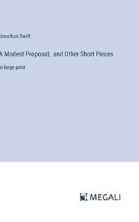 bokomslag Modest Proposal; and Other Short Pieces
