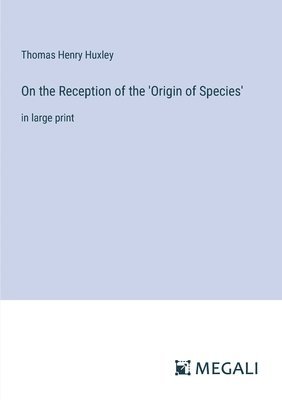 bokomslag On the Reception of the 'Origin of Species'