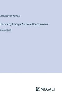 bokomslag Stories by Foreign Authors; Scandinavian