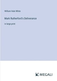 bokomslag Mark Rutherford's Deliverance