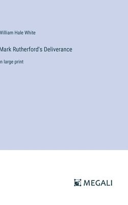 Mark Rutherford's Deliverance 1