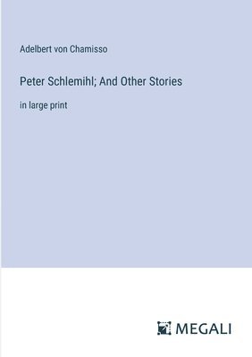 bokomslag Peter Schlemihl; And Other Stories