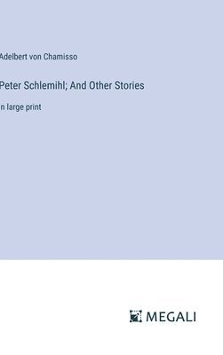 Peter Schlemihl; And Other Stories 1