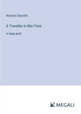 A Traveller in War-Time 1