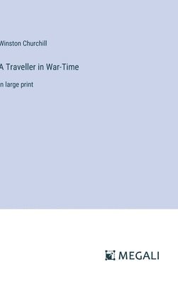 A Traveller in War-Time 1