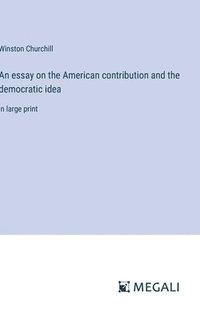 bokomslag essay on the American contribution and the democratic idea