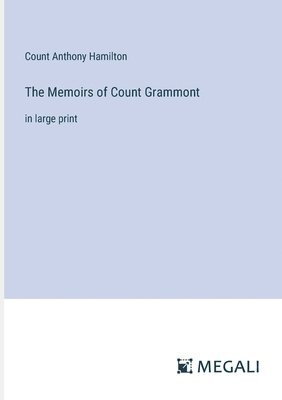 bokomslag The Memoirs of Count Grammont