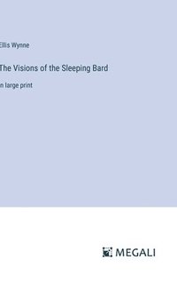 bokomslag The Visions of the Sleeping Bard