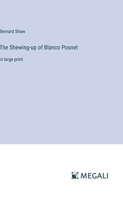 bokomslag Shewing-up of Blanco Posnet