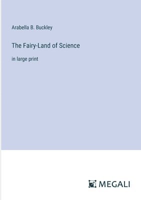 Fairy-Land of Science