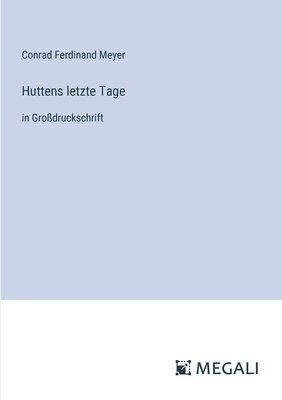 Huttens letzte Tage