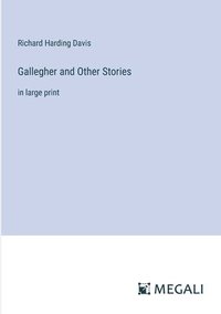 bokomslag Gallegher and Other Stories