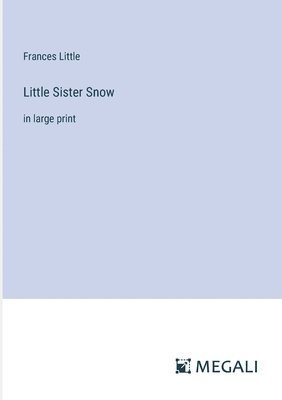 Little Sister Snow 1