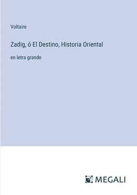 bokomslag Zadig,  El Destino, Historia Oriental