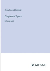 bokomslag Chapters of Opera