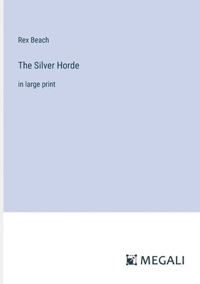 The Silver Horde 1