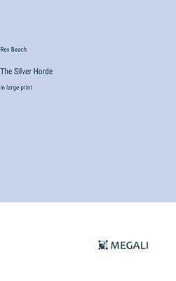 The Silver Horde 1