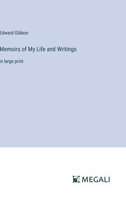 Memoirs of My Life and Writings 1