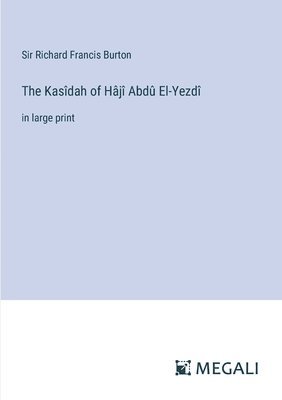 Kasîdah of Hâjî Abdû El-Yezdî