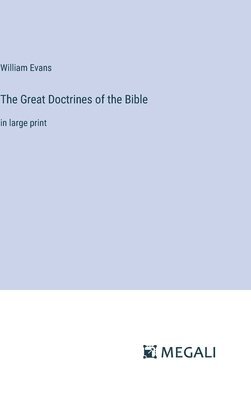 The Great Doctrines of the Bible 1