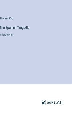 The Spanish Tragedie 1