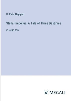 bokomslag Stella Fregelius; A Tale of Three Destinies