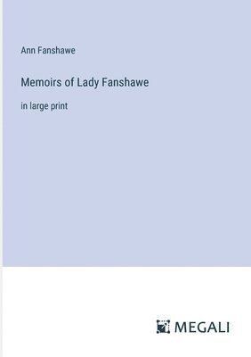 bokomslag Memoirs of Lady Fanshawe