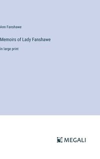 bokomslag Memoirs of Lady Fanshawe