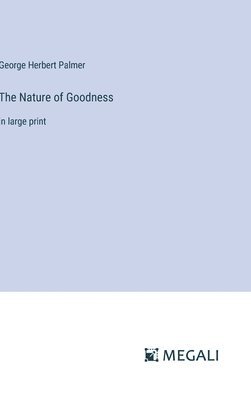 The Nature of Goodness 1