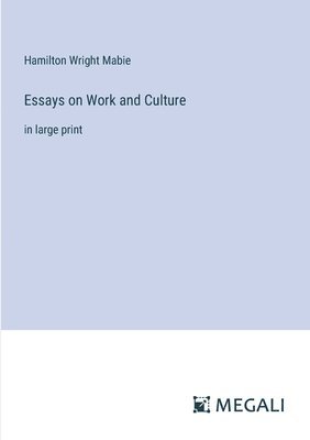 Essays on Work and Culture 1