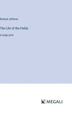 The Life of the Fields 1